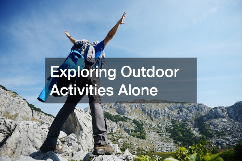Exploring Outdoor Activities Alone