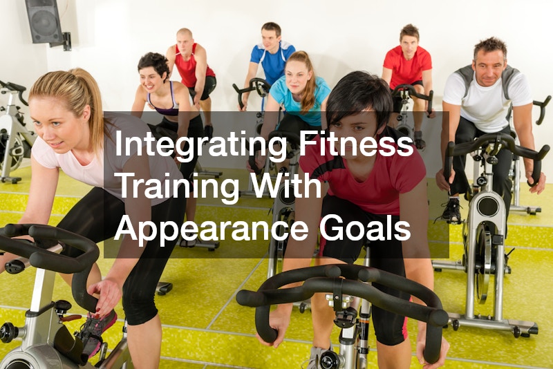 Integrating Fitness Training With Appearance Goals