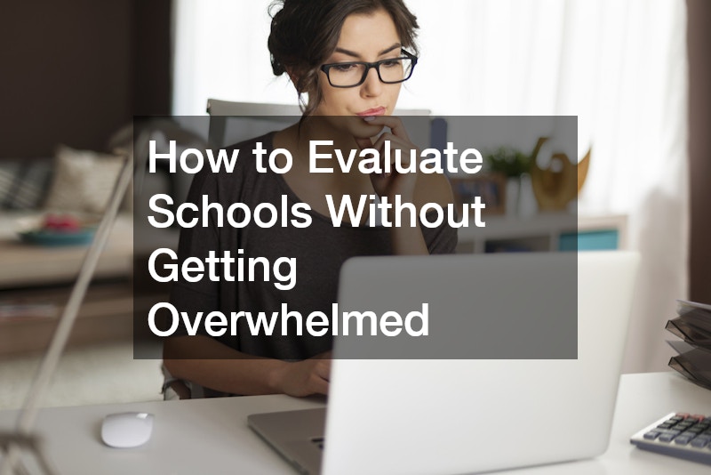 How to Evaluate Schools Without Getting Overwhelmed