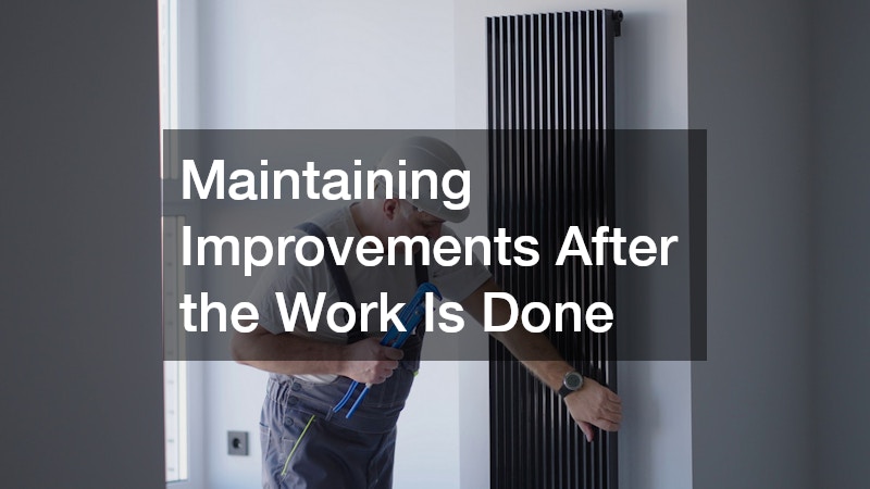 Maintaining Improvements After the Work Is Done