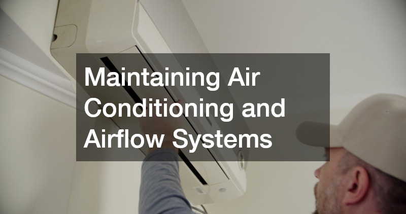 Maintaining Air Conditioning and Airflow Systems