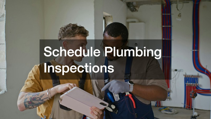 Schedule Plumbing Inspections