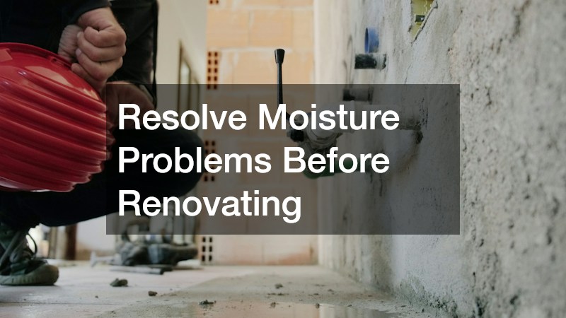 Resolve Moisture Problems Before Renovating