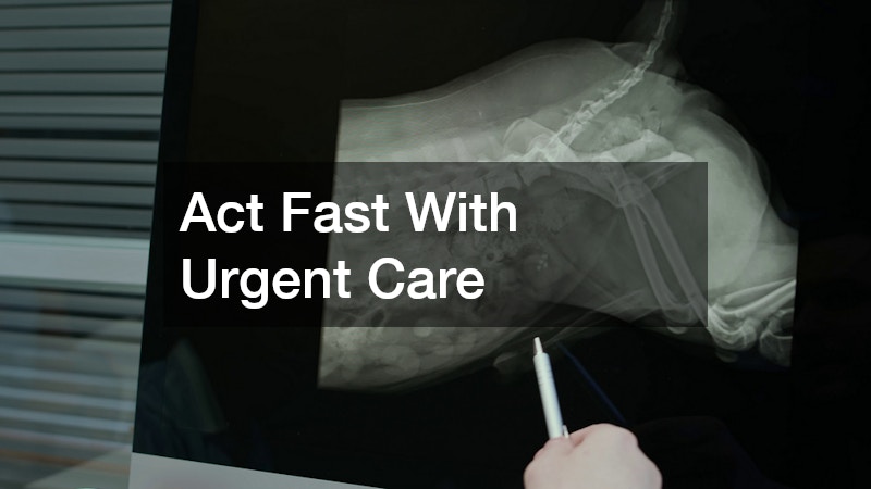 Act Fast With Urgent Care