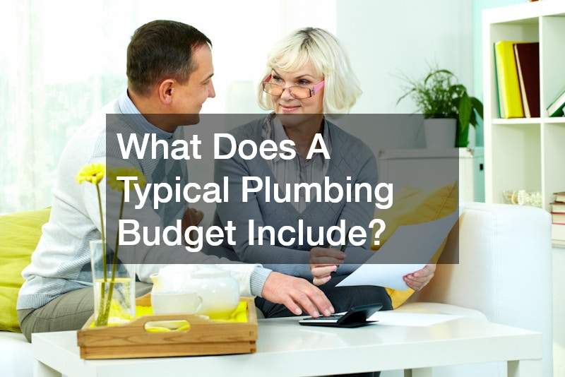 What Does A Typical Plumbing Budget Include?