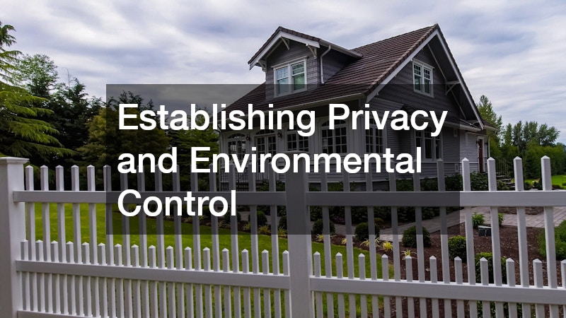 Establishing Privacy and Environmental Control