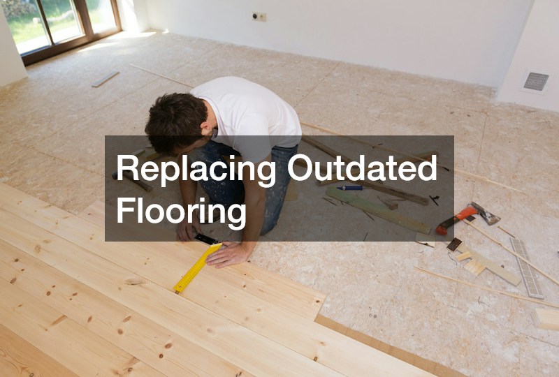 Replacing Outdated Flooring