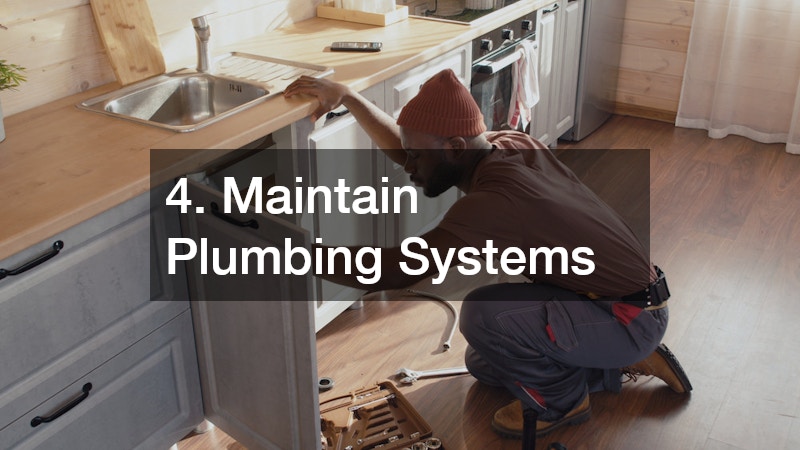 4. Maintain Plumbing Systems