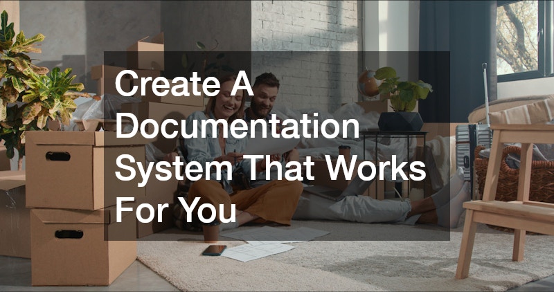 Create A Documentation System That Works For You