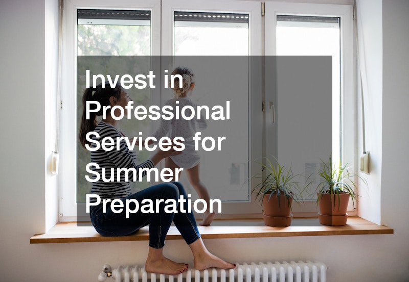 Invest in Professional Services for Summer Preparation