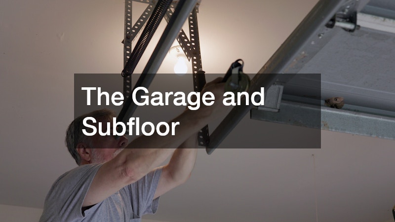 The Garage and Subfloor