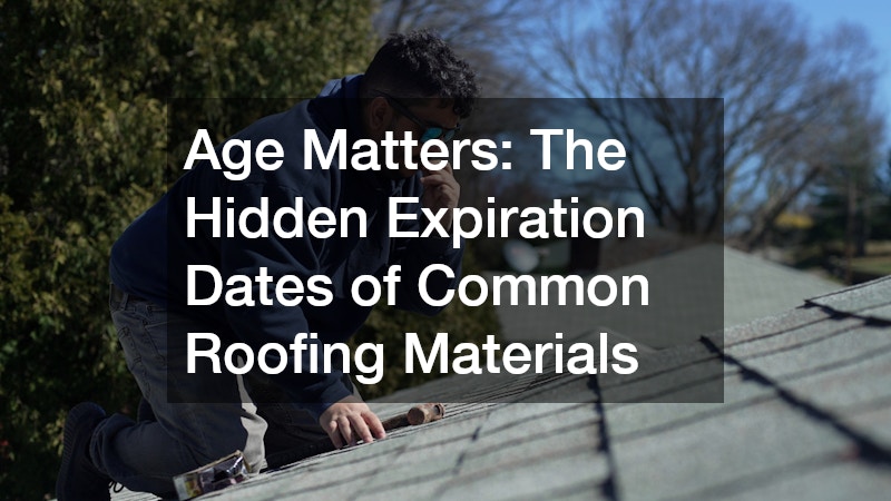 Age Matters: The Hidden Expiration Dates of Common Roofing Materials