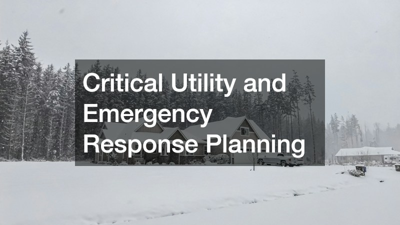 Critical Utility and Emergency Response Planning