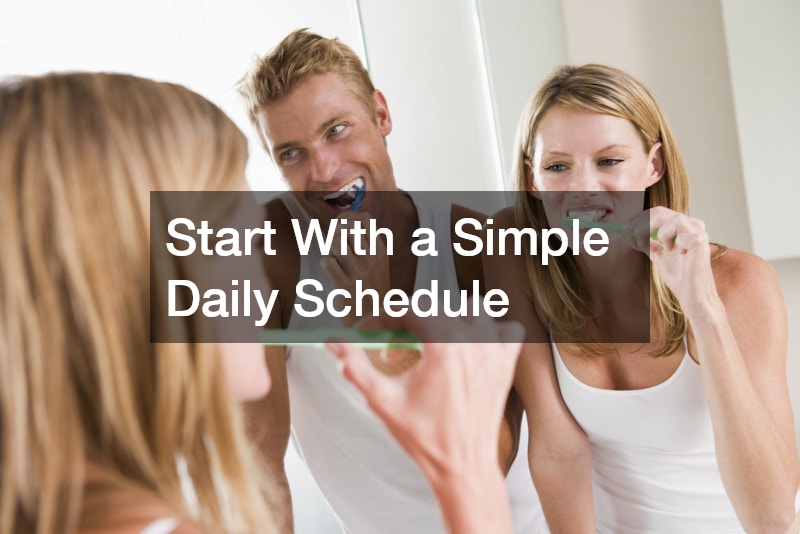 Start With a Simple Daily Schedule