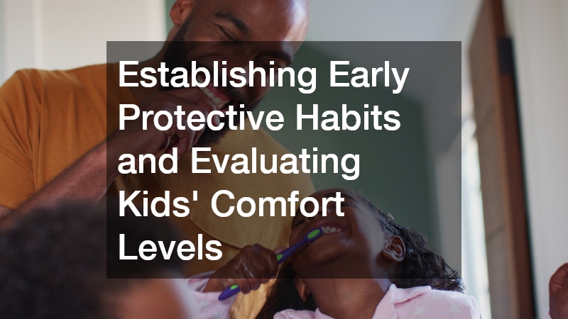 Establishing Early Protective Habits and Evaluating Kids