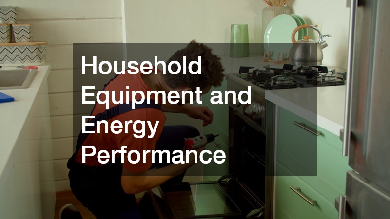 Household Equipment and Energy Performance