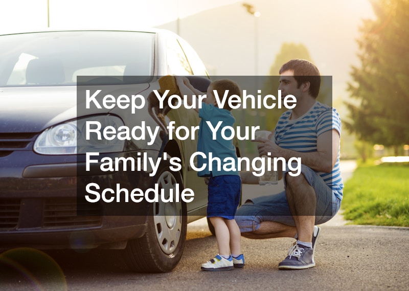 Keep Your Vehicle Ready for Your Family