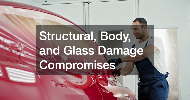 Structural, Body, and Glass Damage Compromises