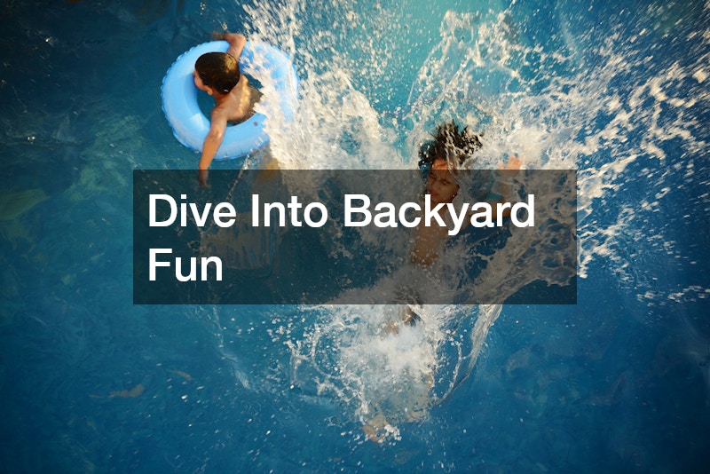 Dive Into Backyard Fun