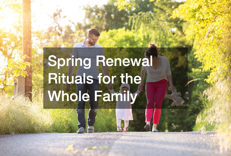 Spring Renewal Rituals for the Whole Family