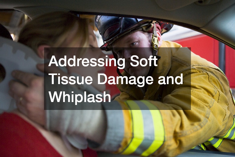 Addressing Soft Tissue Damage and Whiplash