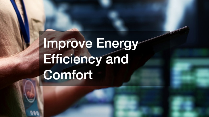 Improve Energy Efficiency and Comfort