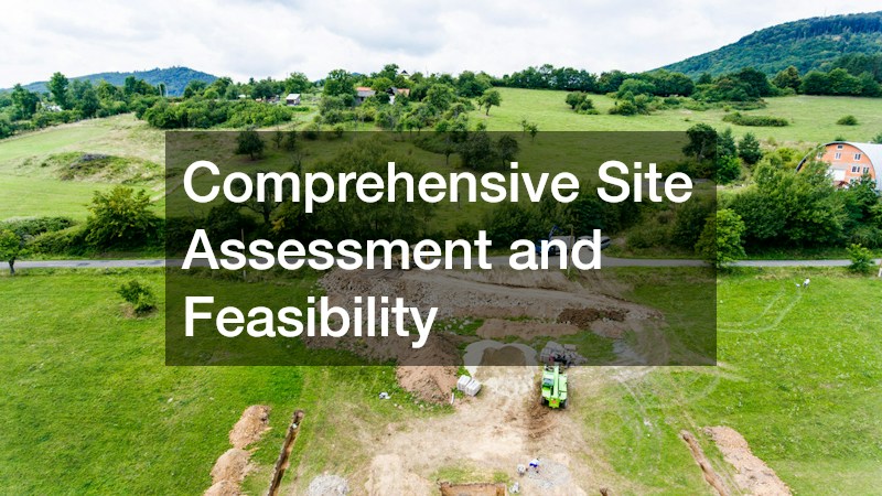 Comprehensive Site Assessment and Feasibility
