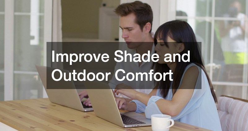 Improve Shade and Outdoor Comfort