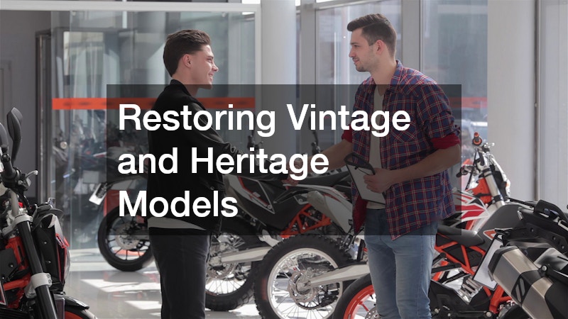 Restoring Vintage and Heritage Models