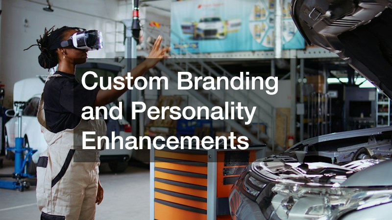 Custom Branding and Personality Enhancements