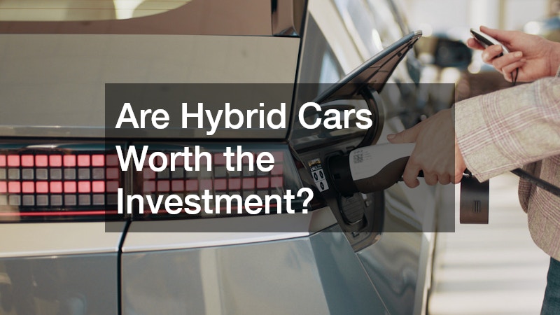 Are Hybrid Cars Worth the Investment?