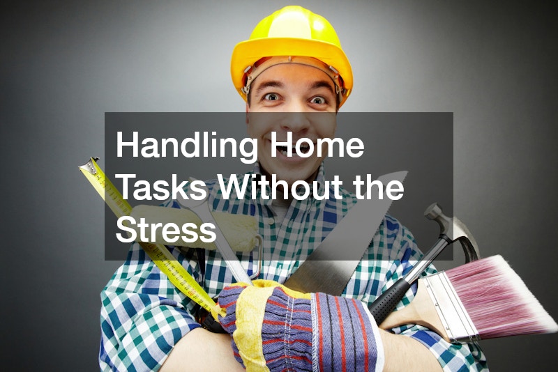 Handling Home Tasks Without the Stress