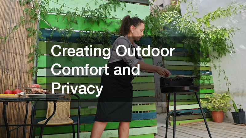 Creating Outdoor Comfort and Privacy