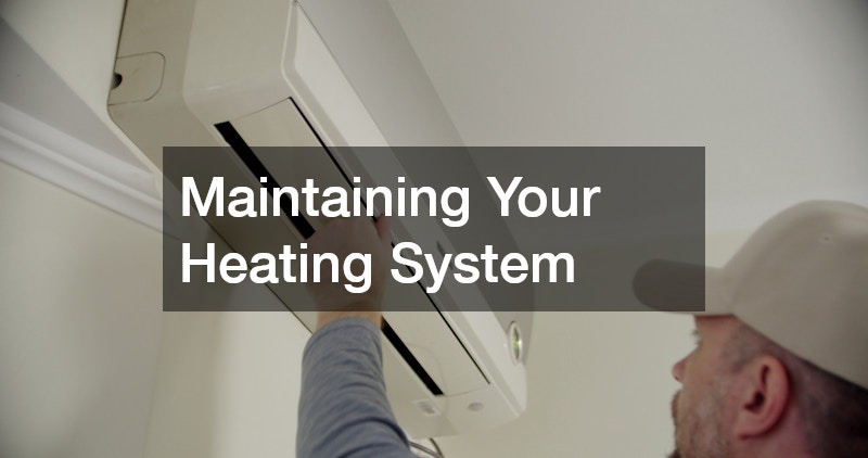 Maintaining Your Heating System