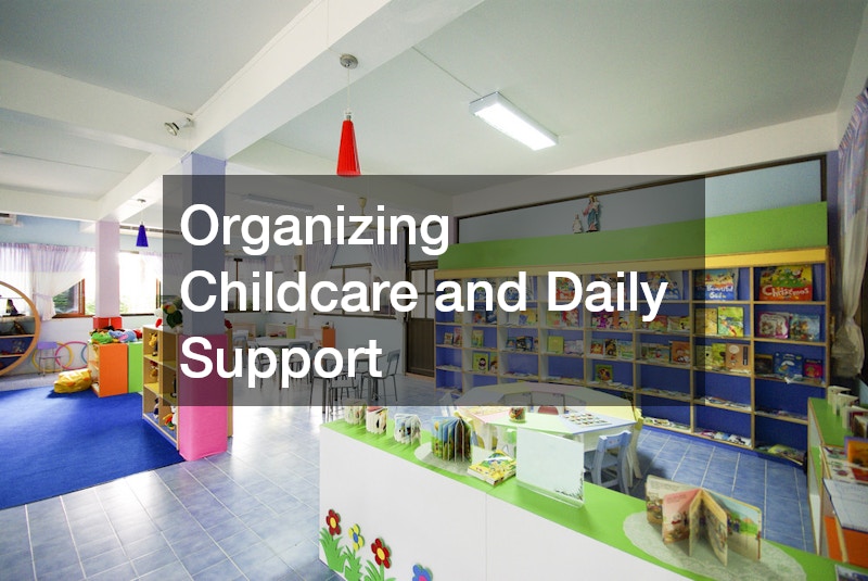 Organizing Childcare and Daily Support