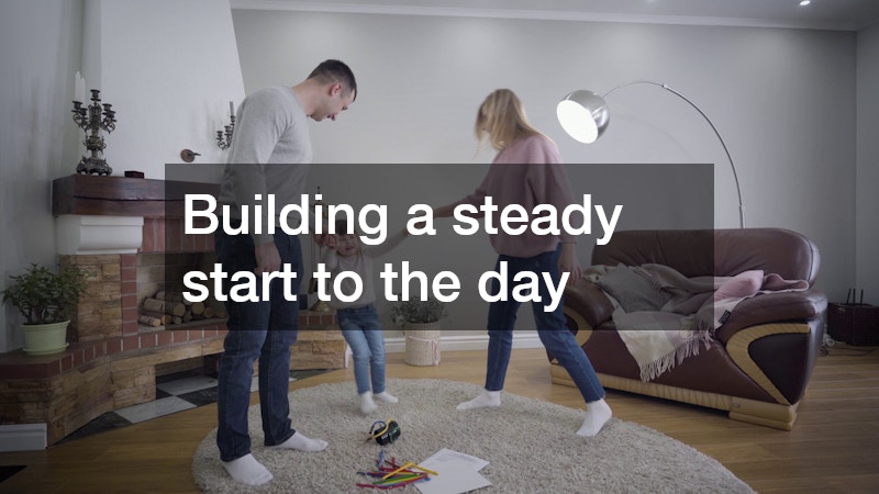 Building a steady start to the day