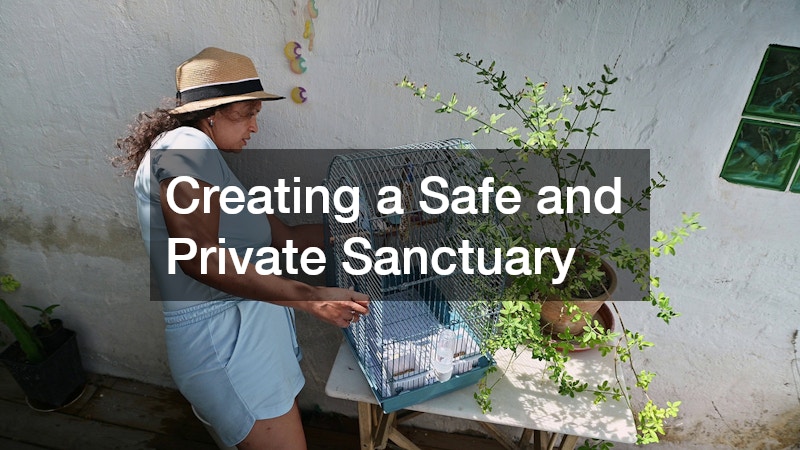 Creating a Safe and Private Sanctuary