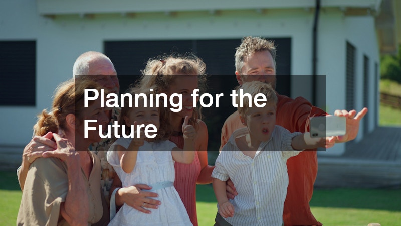 Planning for the Future