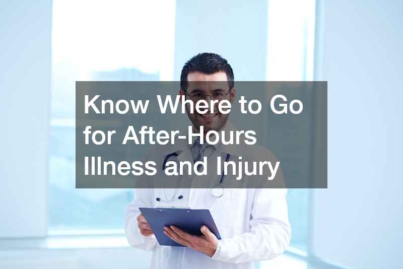 Know Where to Go for After-Hours Illness and Injury