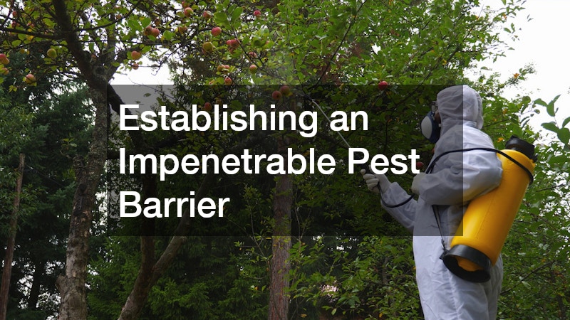 Establishing an Impenetrable Pest Barrier