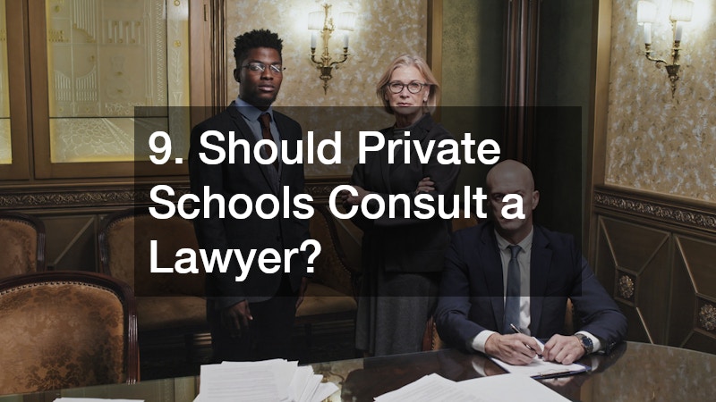 9. Should Private Schools Consult a Lawyer?