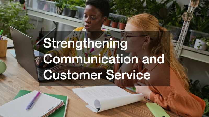 Strengthening Communication and Customer Service