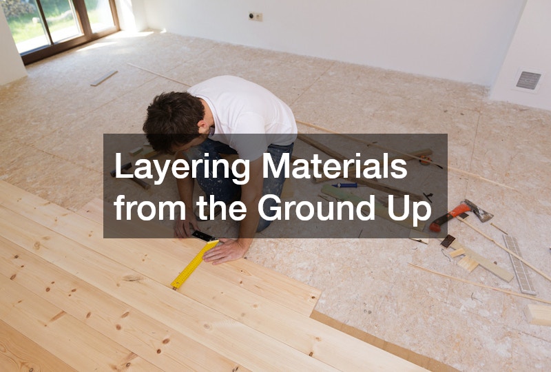 Layering Materials from the Ground Up