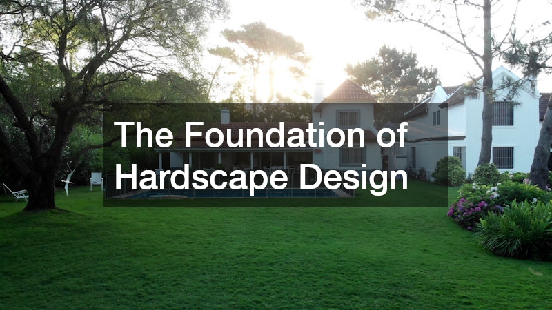 The Foundation of Hardscape Design