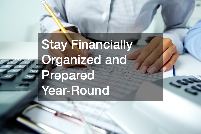 Stay Financially Organized and Prepared Year-Round