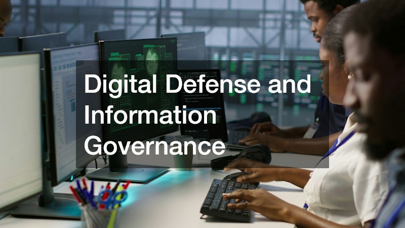Digital Defense and Information Governance