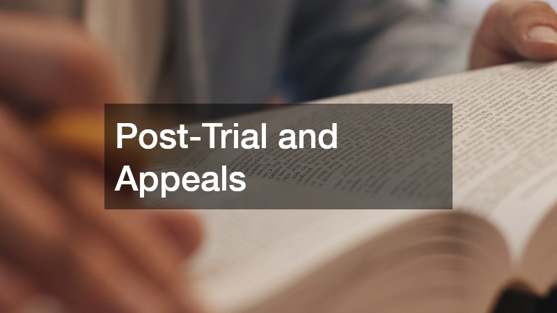 Post-Trial and Appeals