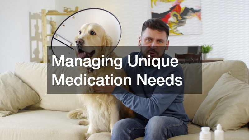 Managing Unique Medication Needs