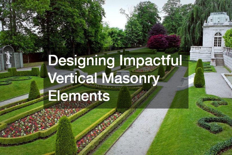 Designing Impactful Vertical Masonry Elements