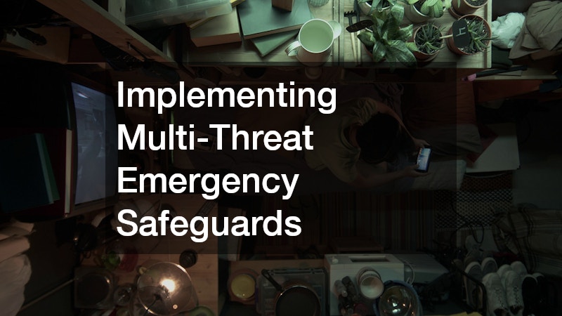 Implementing Multi-Threat Emergency Safeguards